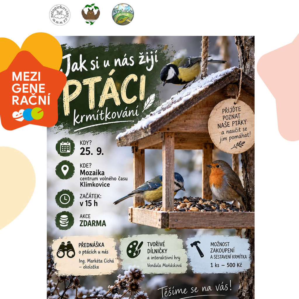 25. 9. 2026 MEZIGENERAČNÍ – AKCE Jak si u nás žijí ptáci – krmítkování?