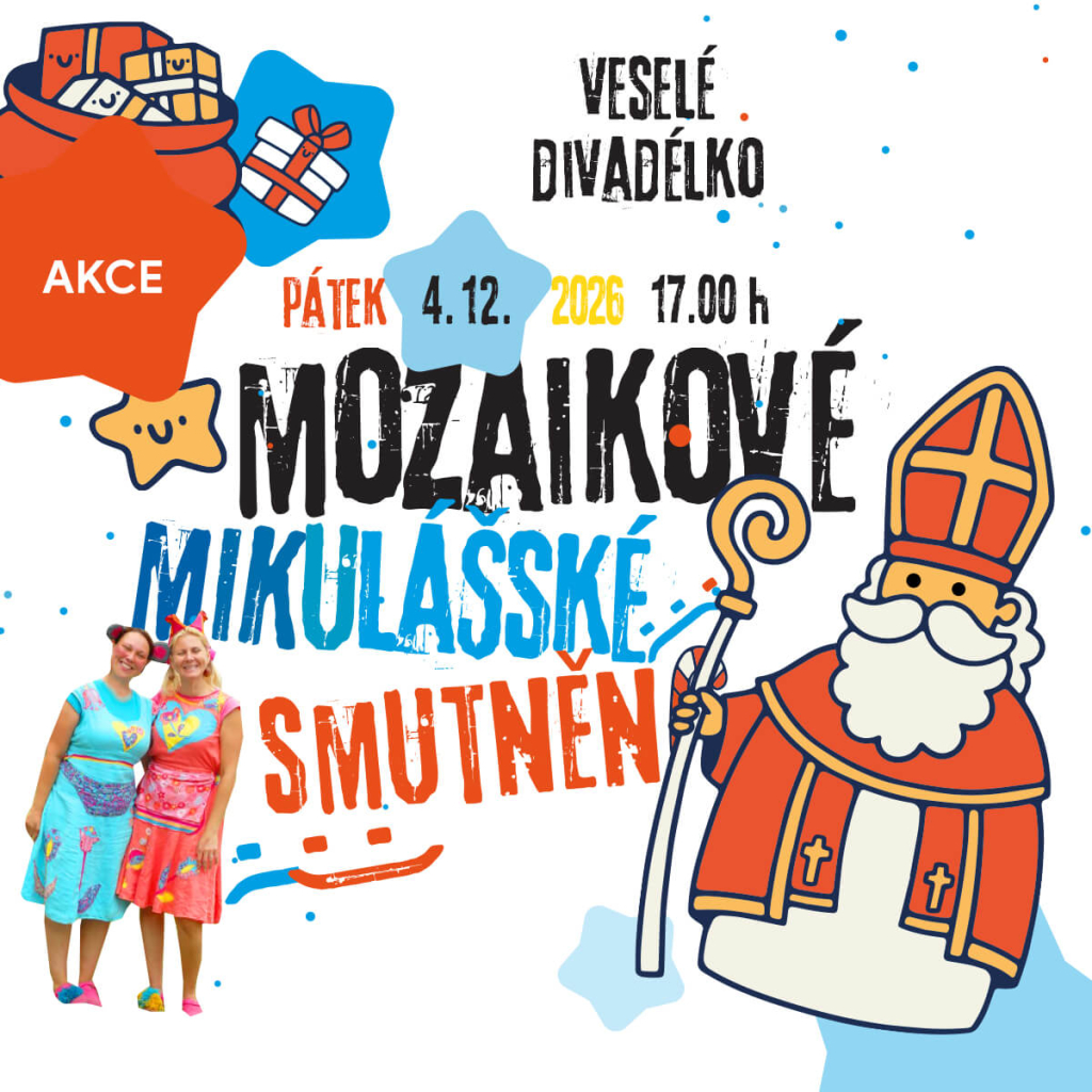 AKCE – MOZAIKOVÉ Mikulášské smutnění – veselé divadélko