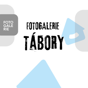 FOTOGALERIE – Tábory